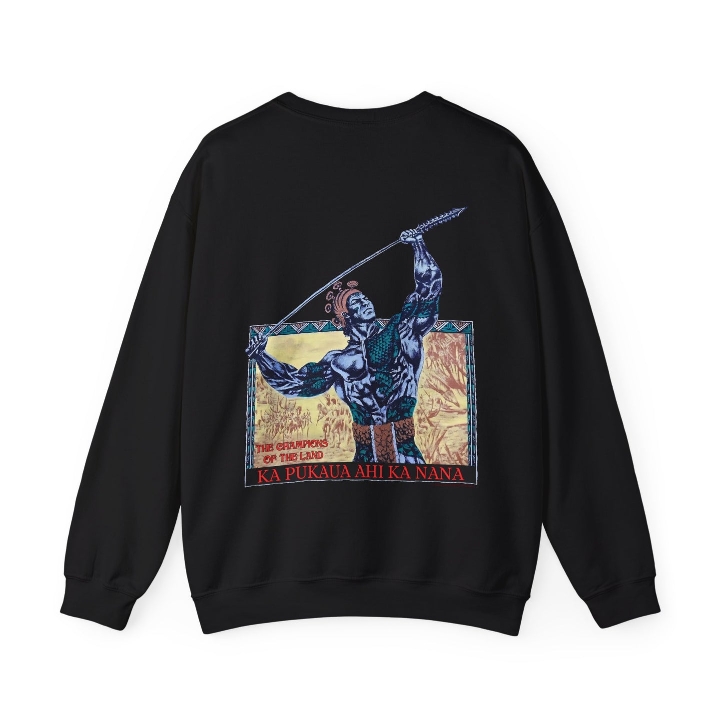 Hawaiian Strength The Champions of the Land Ka Pukaua Ahi Ka Nana Vintage Design 90s New Print Unisex Heavy Blend™ Crewneck Sweatshirt