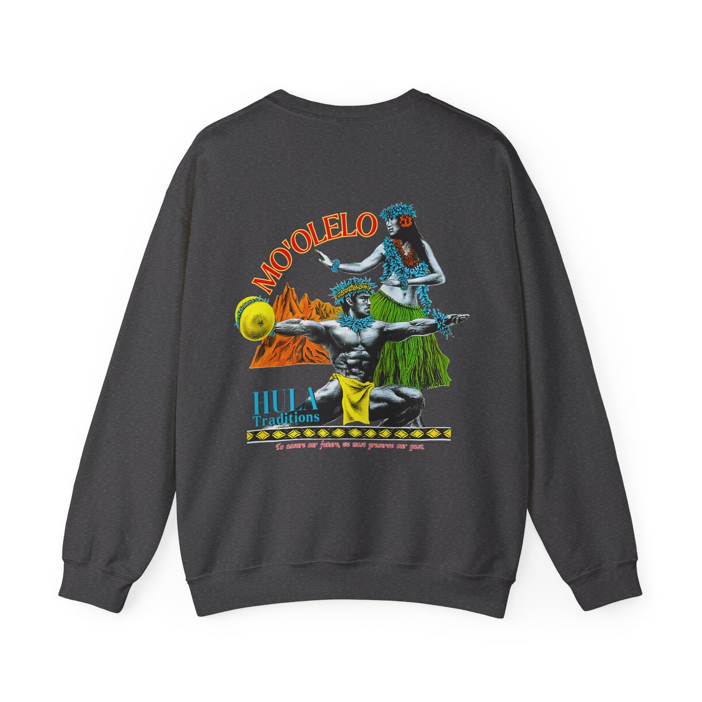 Hawaiian Strength Mo'olelo Hula Traditions Vintage Design 90s New Print Unisex Heavy Blend™ Crewneck Sweatshirt