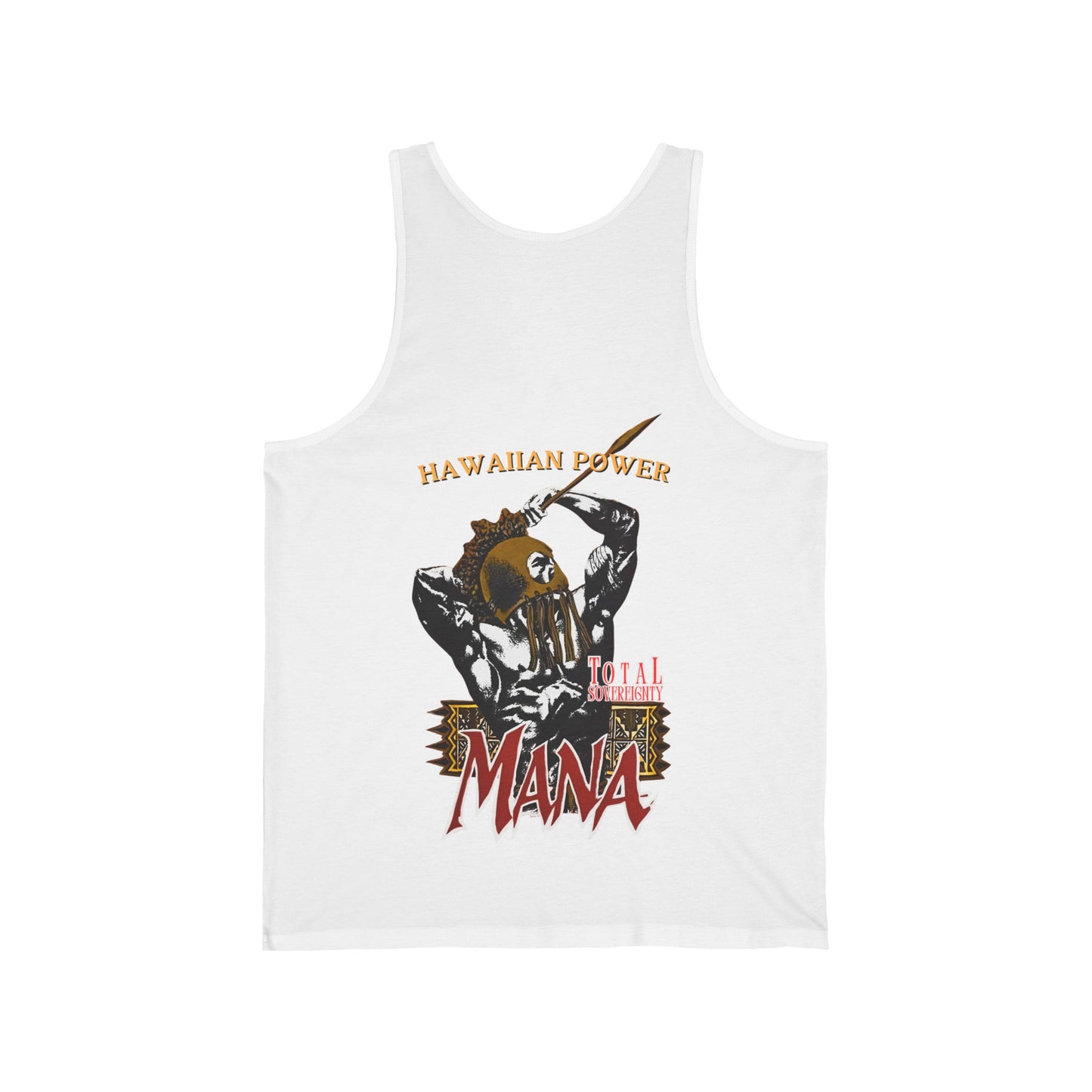 Hawaiian Strength Hawaiian Power Mana Total Sovereignty Vintage Design 90s New Print Unisex Jersey Tank