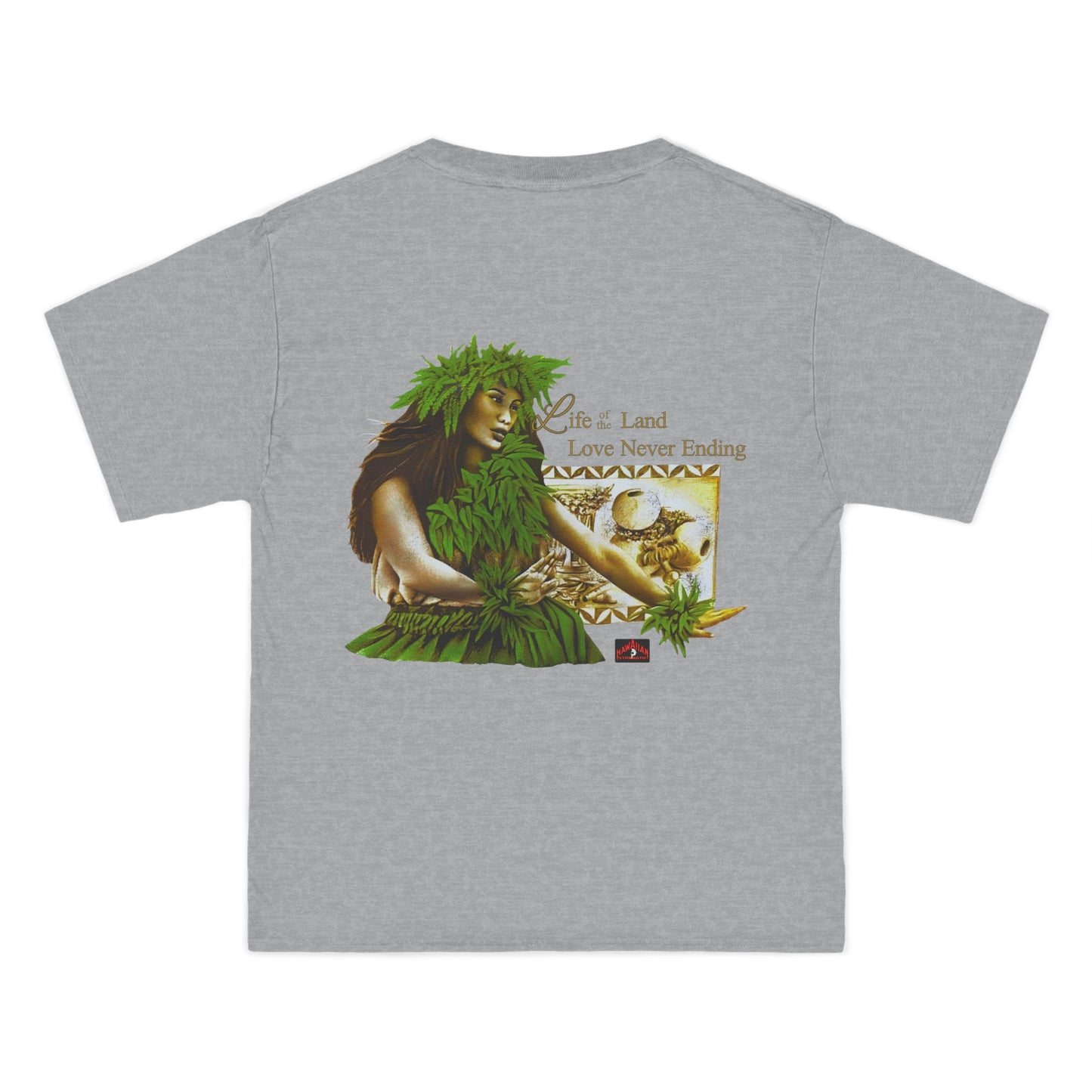 Hawaiian Strength Life of the Land Love Never Ending Vintage Design 90s New Print Beefy-T® Short-Sleeve T-Shirt