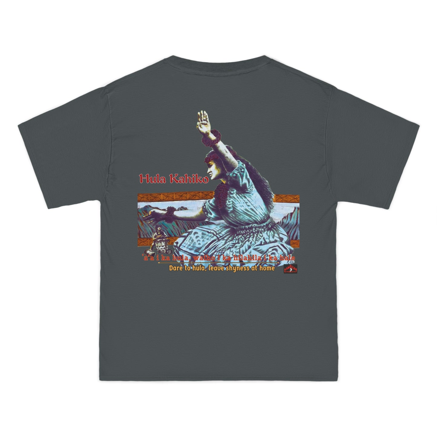 Hawaiian Strength Hula Kahiko Dare to Hula Leave Shyness at Home Vintage Design 90s New Print Beefy-T® Short-Sleeve T-Shirt