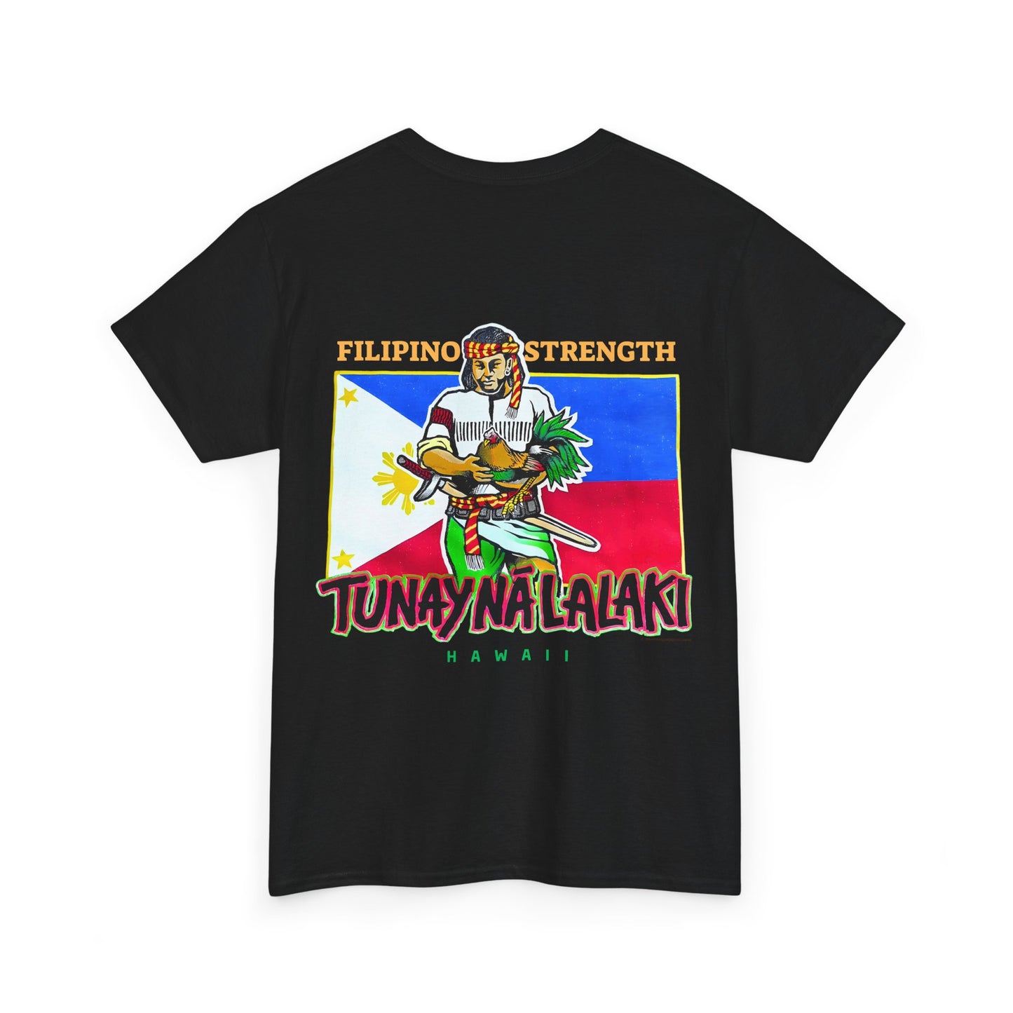 Filipino Strength Tunay Na Lalaki Filipino Strength Hawaii Vintage Design 90s New Print Unisex Heavy Cotton Tee