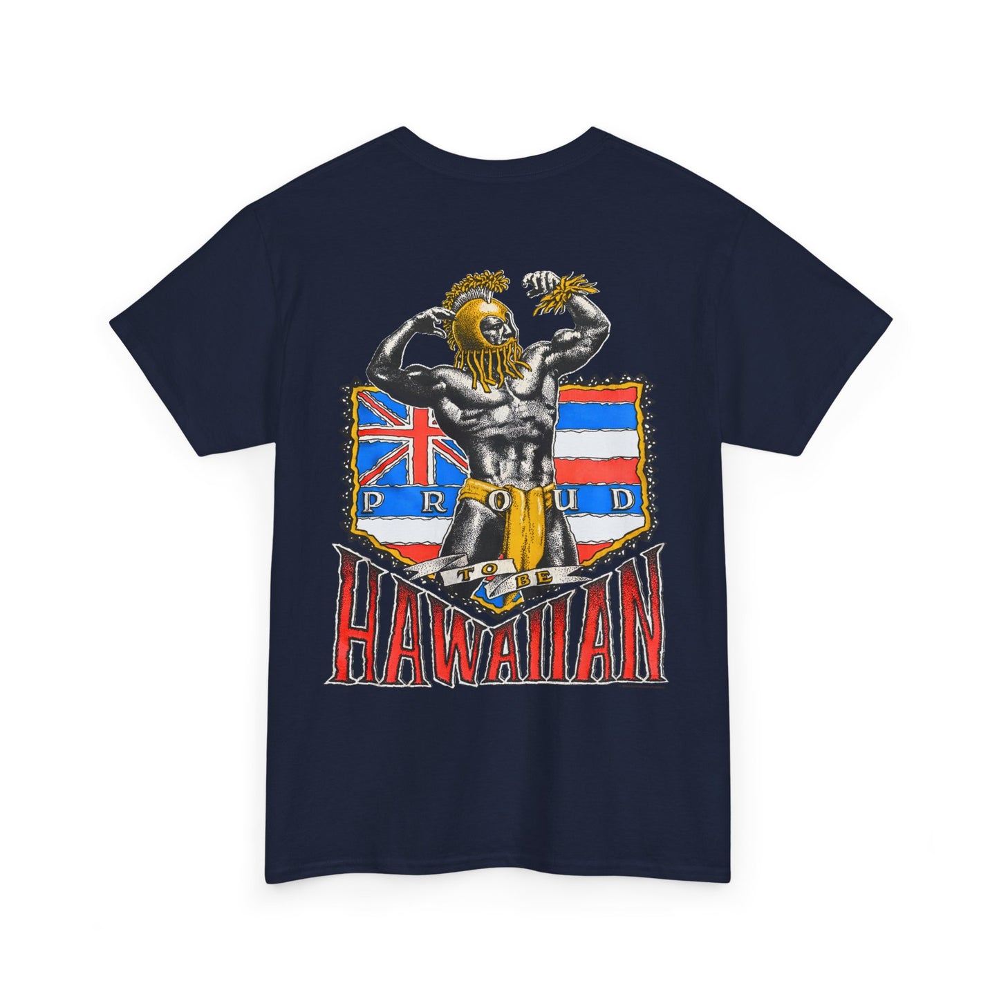 Hawaiian Strength Proud To Be Hawaiian Vintage Design 90s New Print Unisex Heavy Cotton Tee