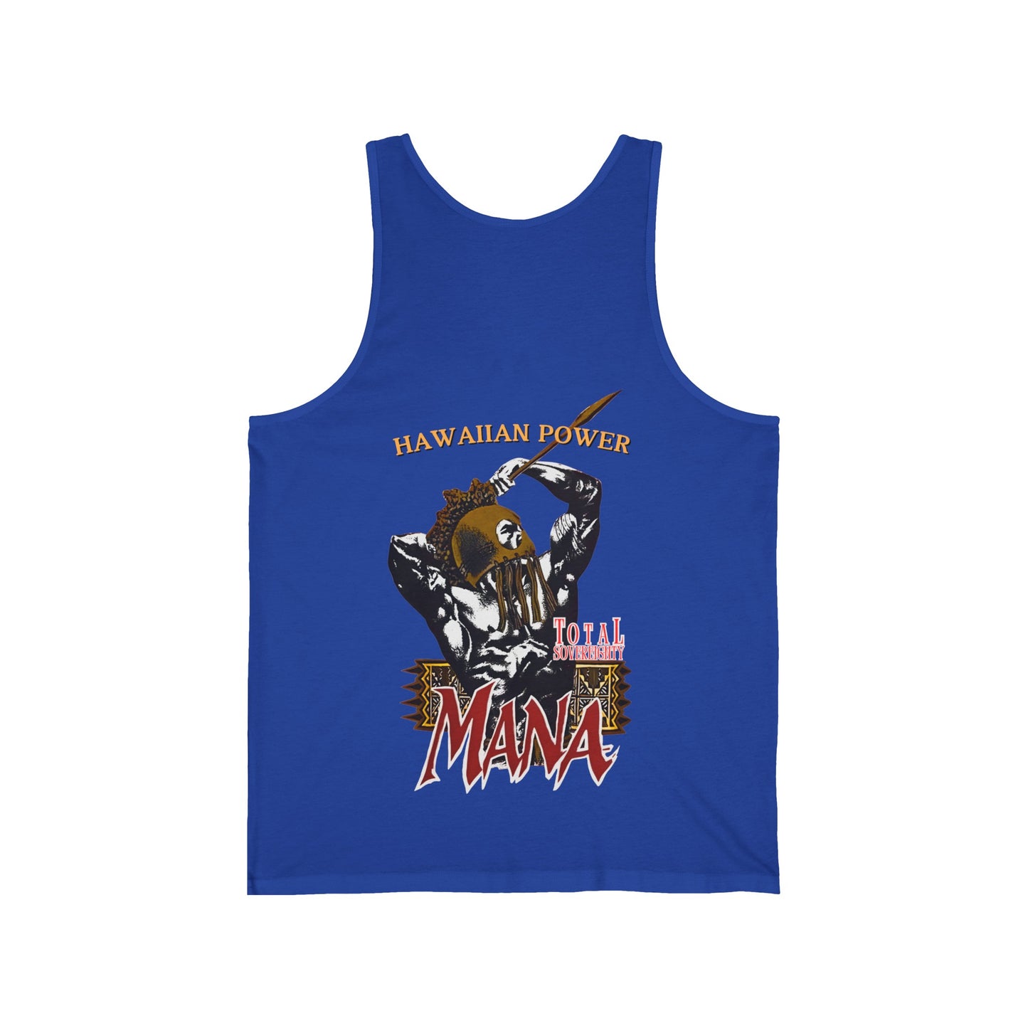 Hawaiian Strength Hawaiian Power Mana Total Sovereignty Vintage Design 90s New Print Unisex Jersey Tank