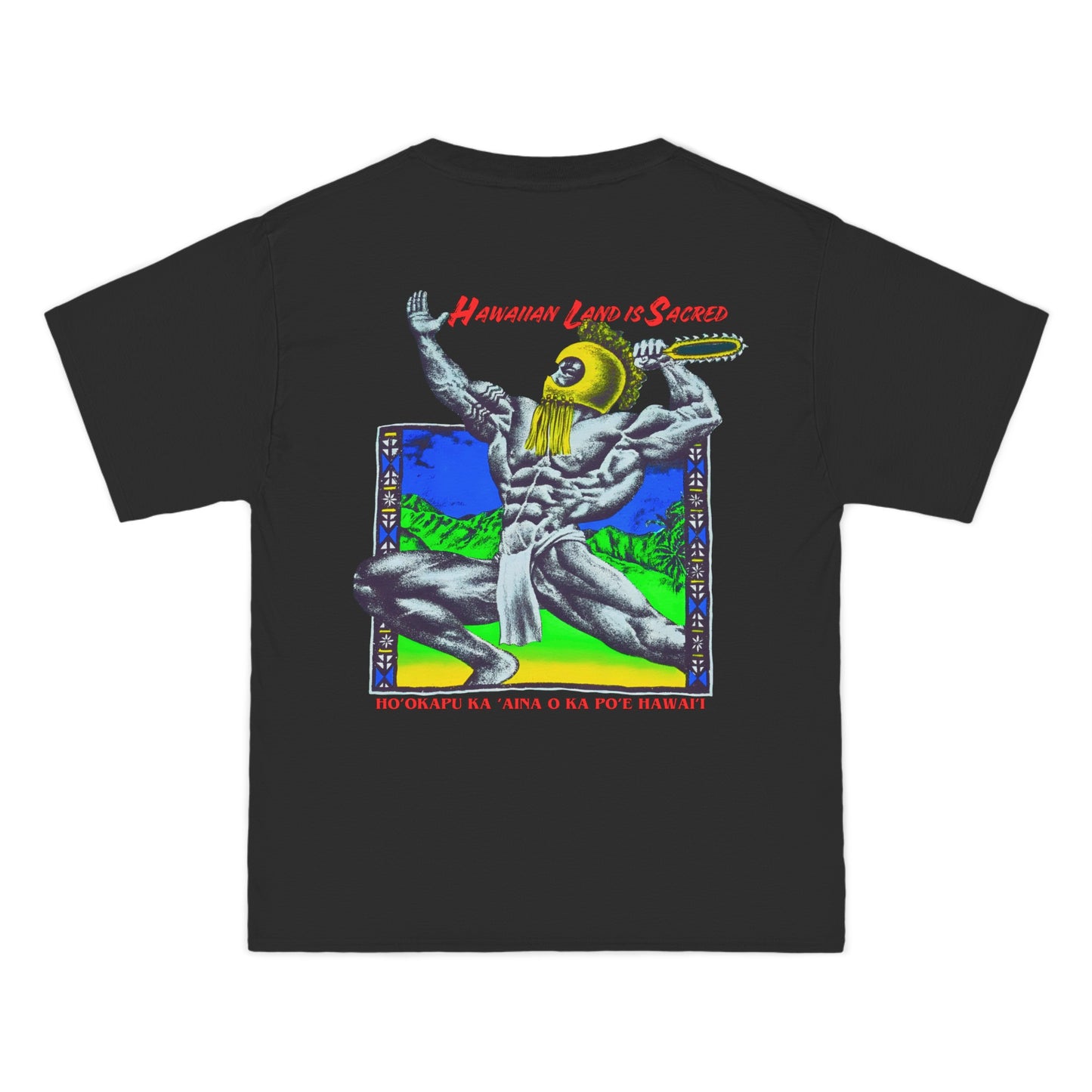 Hawaiian Strength Hawaiian Land Is Sacred Ho'okapu Ka 'Aina o Ka Po'e Hawai'i Vintage Design 90s New Print Beefy-T® Short-Sleeve T-Shirt