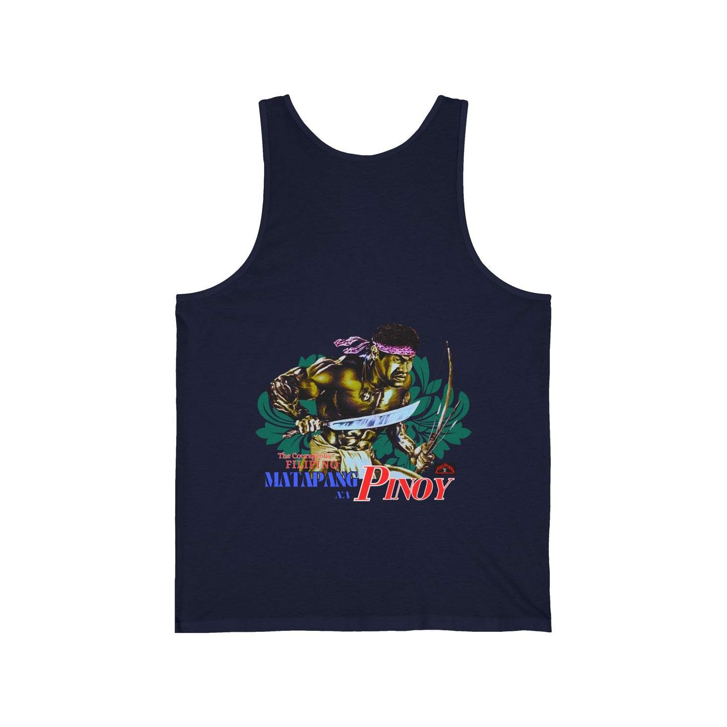Filipino Strength Matapang Na Pinoy The Courageous Filipino Vintage Design 90s New Print Unisex Jersey Tank