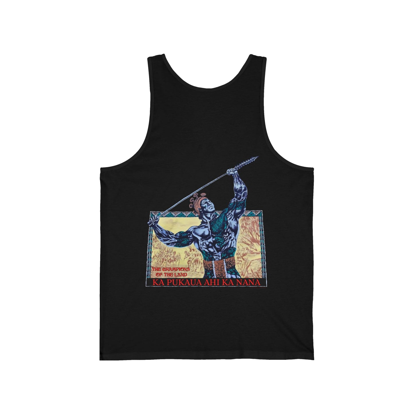 Hawaiian Strength The Champions of the Land Ka Pukaua Ahi Ka Nana Vintage Design 90s New Print Unisex Jersey Tank