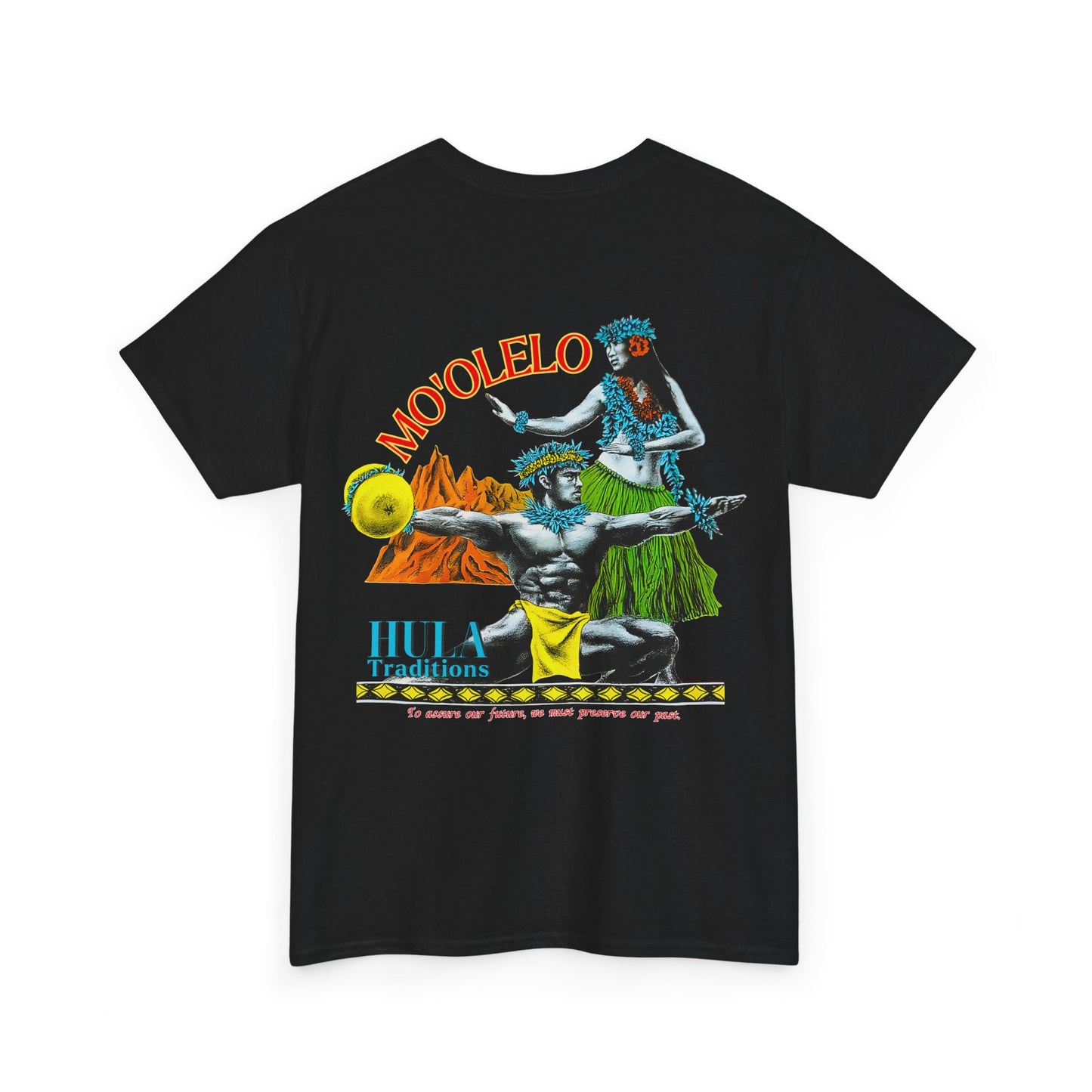 Hawaiian Strength Mo'olelo Hula Traditions Vintage Design 90s New Print Unisex Heavy Cotton Tee