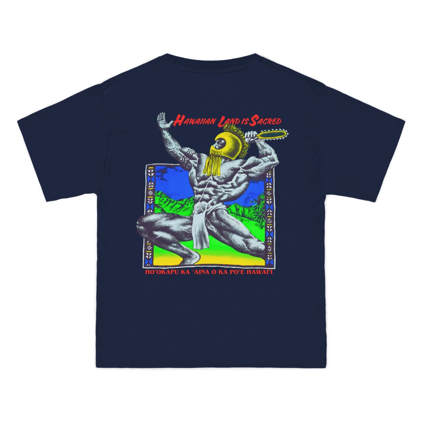 Hawaiian Strength Hawaiian Land Is Sacred Ho'okapu Ka 'Aina o Ka Po'e Hawai'i Vintage Design 90s New Print Beefy-T® Short-Sleeve T-Shirt