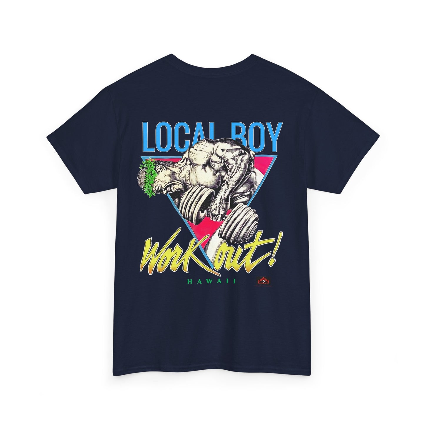 Hawaiian Strength Local Boy Work Out Hawaii Vintage 90s Design New Print Unisex Heavy Cotton Tee