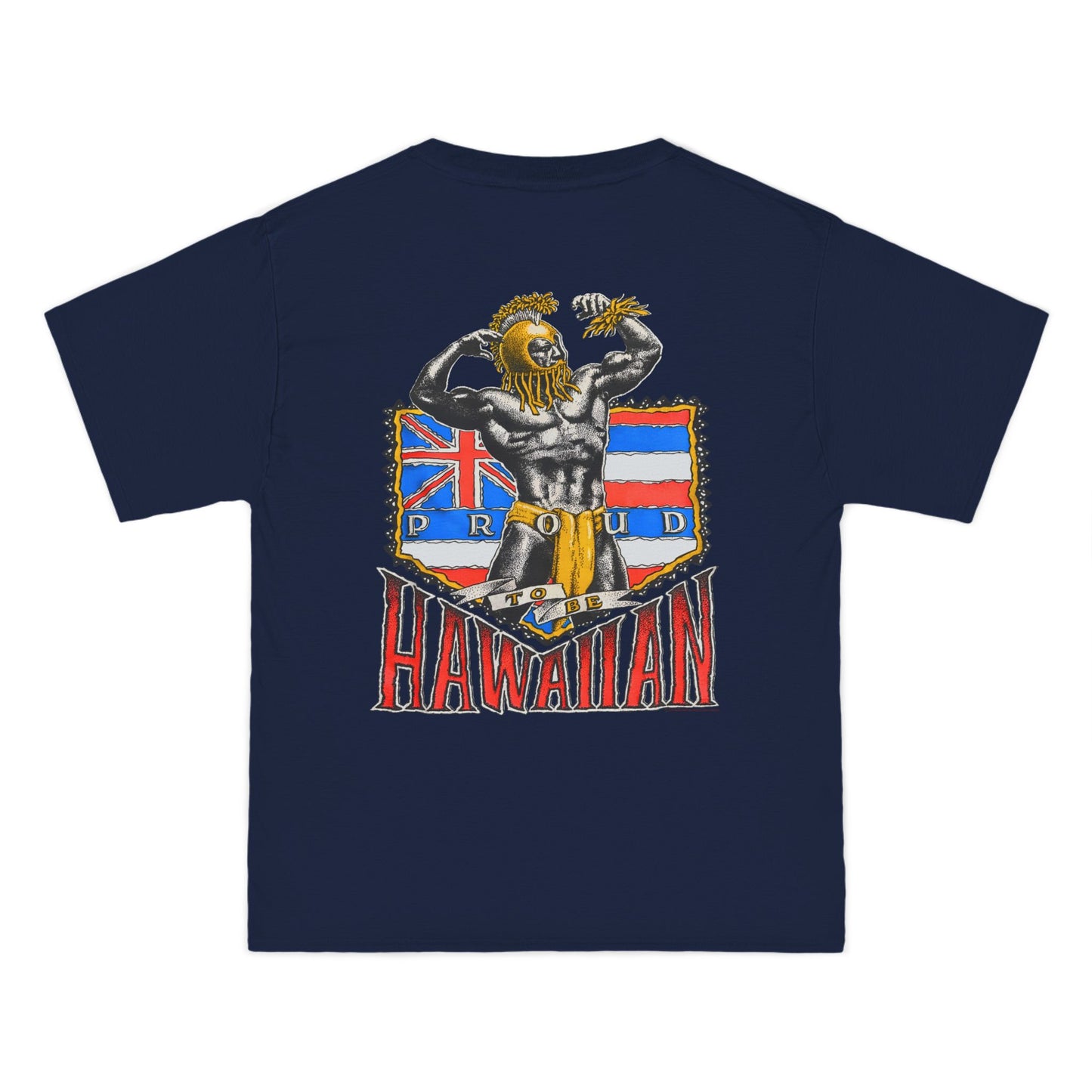 Hawaiian Strength Proud To Be Hawaiian Vintage Design 90s New Print Beefy-T® Short-Sleeve T-Shirt