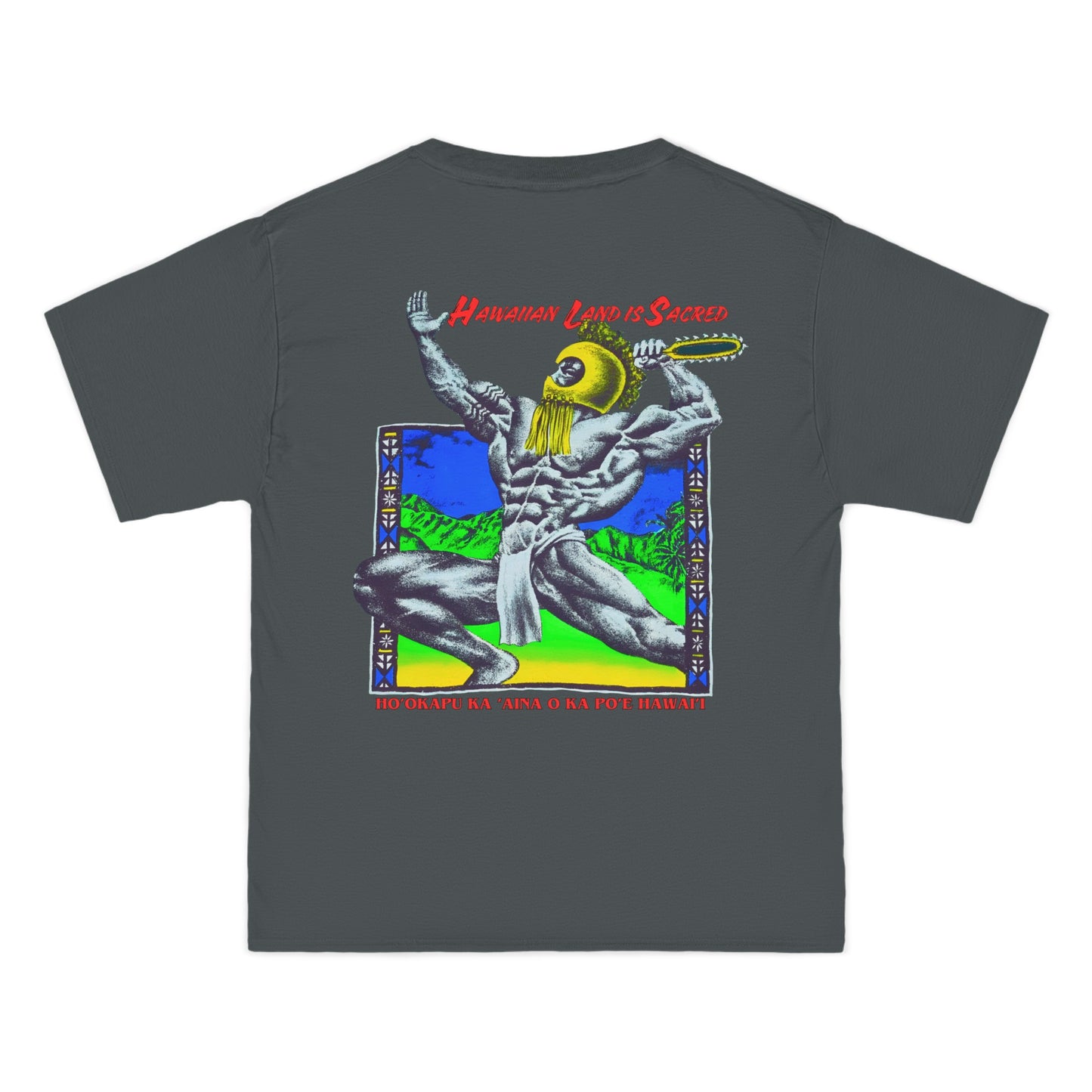 Hawaiian Strength Hawaiian Land Is Sacred Ho'okapu Ka 'Aina o Ka Po'e Hawai'i Vintage Design 90s New Print Beefy-T® Short-Sleeve T-Shirt