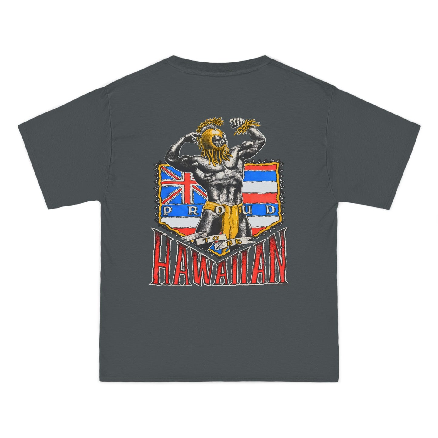 Hawaiian Strength Proud To Be Hawaiian Vintage Design 90s New Print Beefy-T® Short-Sleeve T-Shirt