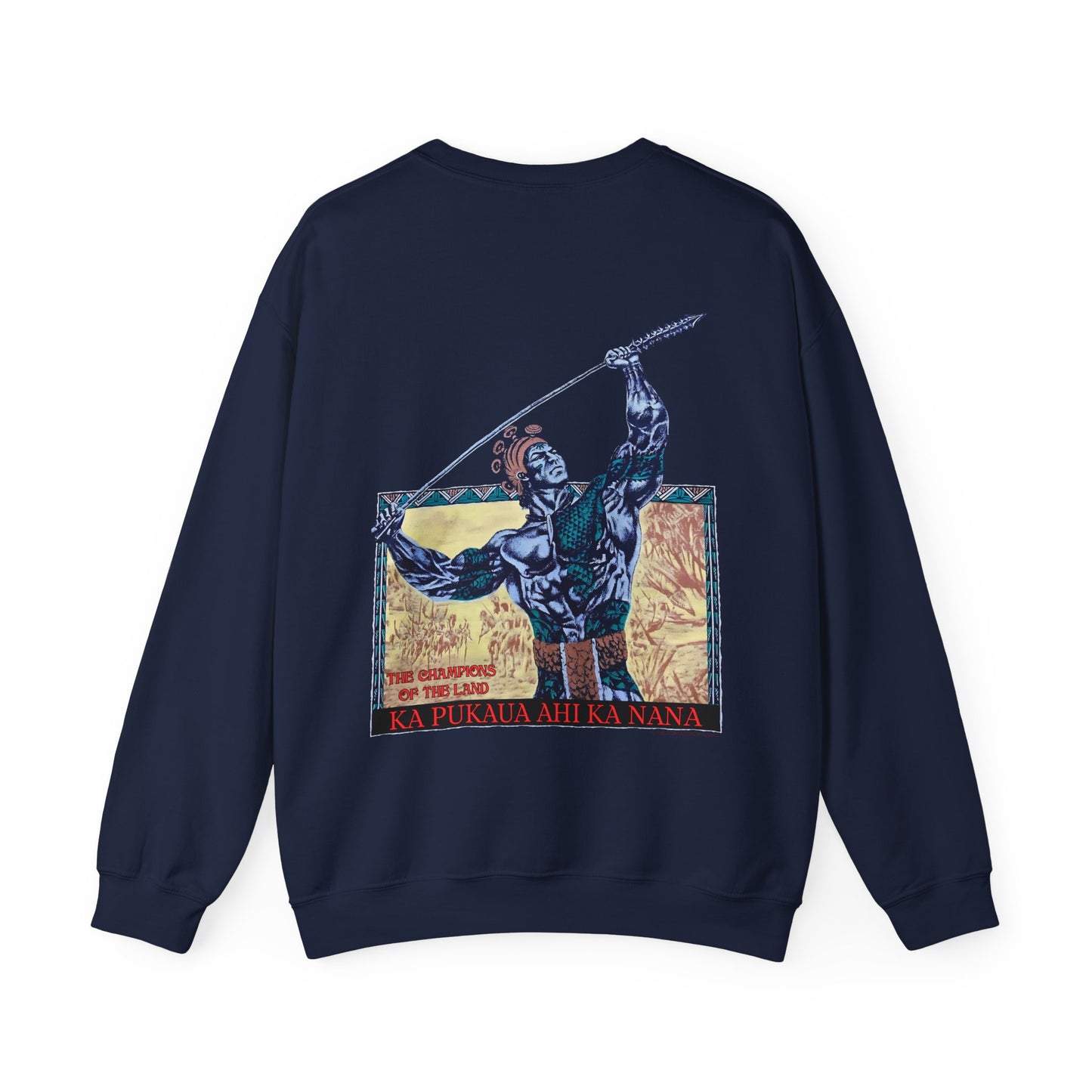 Hawaiian Strength The Champions of the Land Ka Pukaua Ahi Ka Nana Vintage Design 90s New Print Unisex Heavy Blend™ Crewneck Sweatshirt