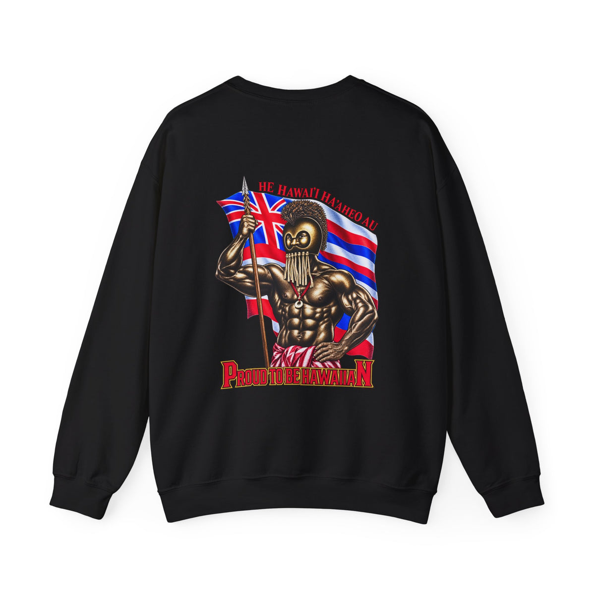 Hawaiian Strength Proud To Be Hawaiian Unisex Heavy Blend™ Crewneck Sweatshirt