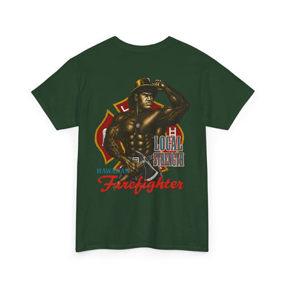 Hawaiian Strength Hawaiian Firefighter Local Strength Vintage 90s Design New Print Unisex Heavy Cotton Tee