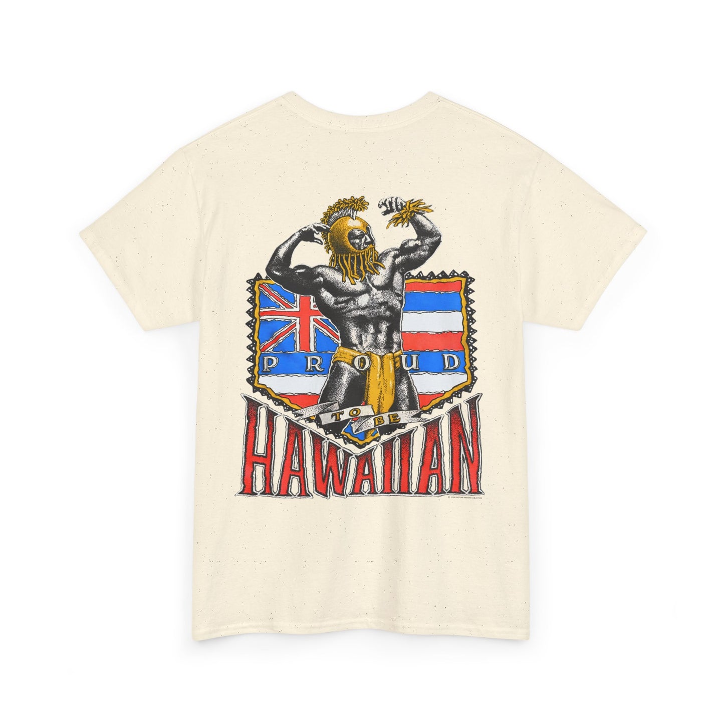 Hawaiian Strength Proud To Be Hawaiian Vintage Design 90s New Print Unisex Heavy Cotton Tee