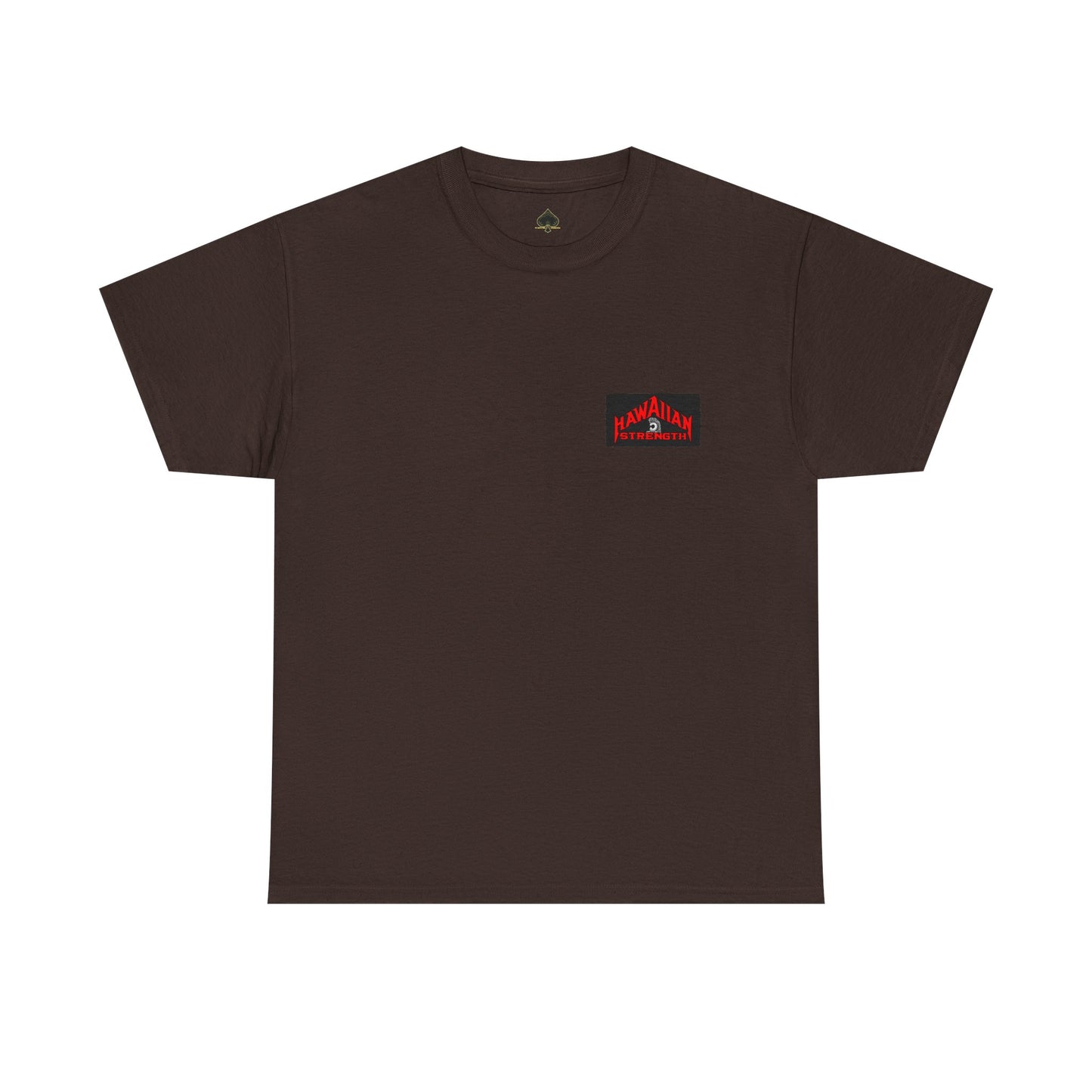 Hawaiian Strength Hawaiian Legacy Strength and Dominance Unisex Heavy Cotton Tee