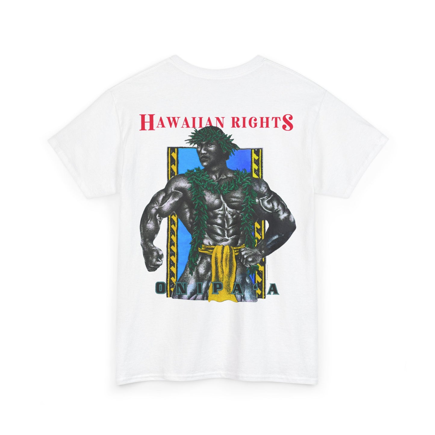 Hawaiian Strength Onipa’a Hawaiian Rights Vintage Design 90s New Print T-shirt Unisex Heavy Cotton Tee