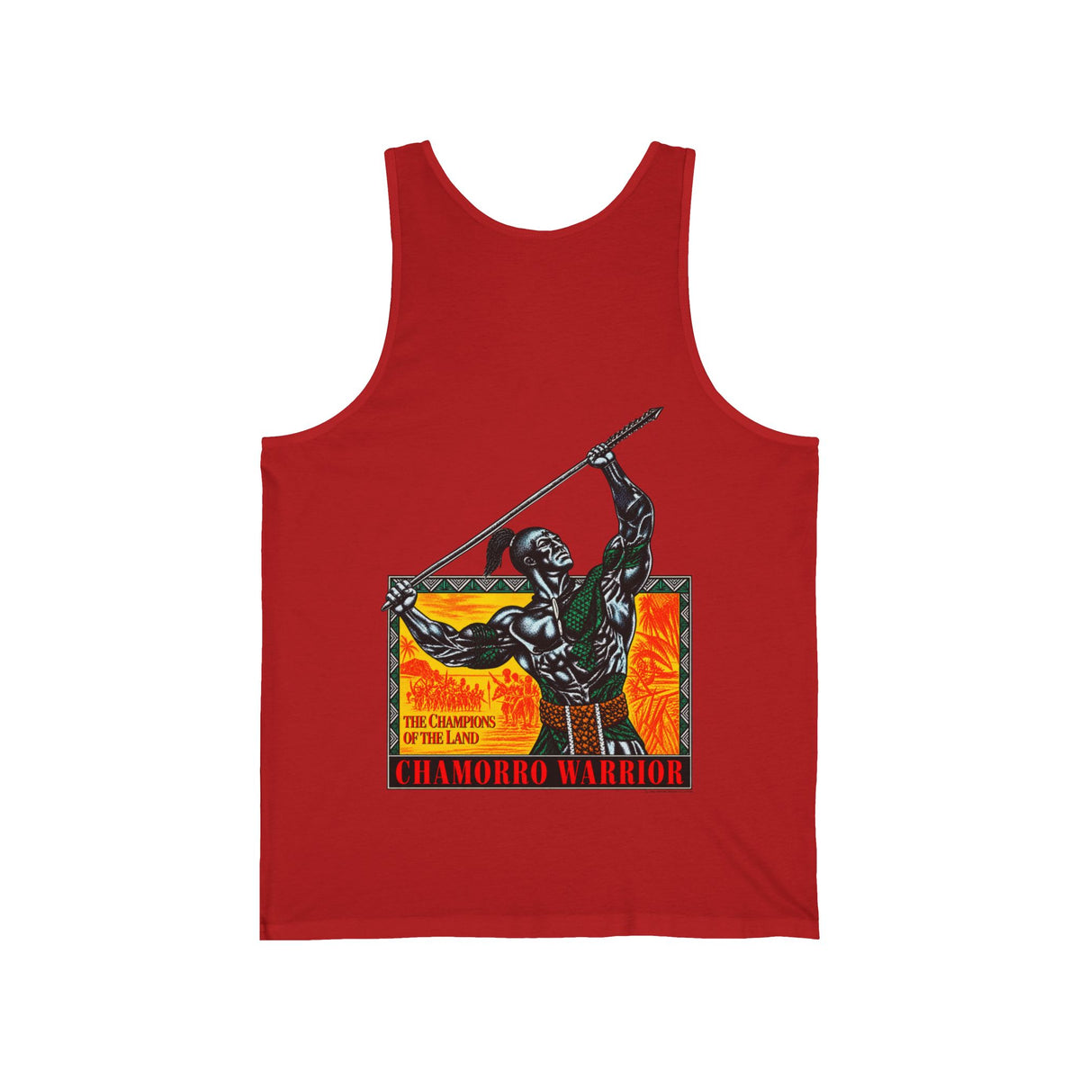 Chamorro Warrior Guam The Champions Of The Land Unisex Jersey Tank