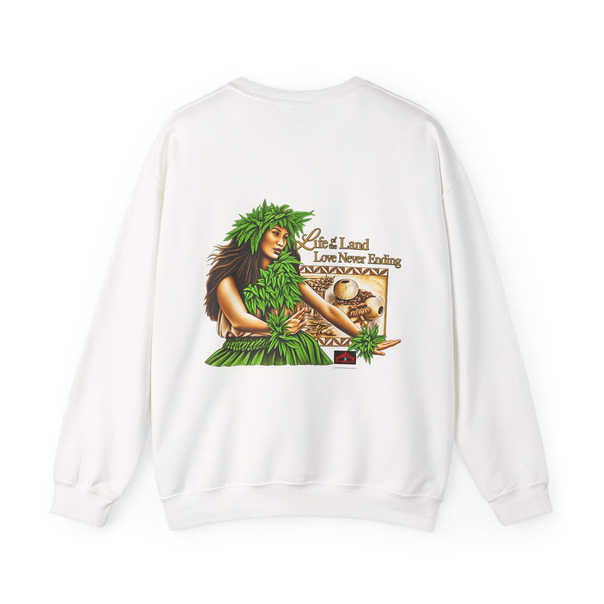 Hawaiian Strength Life of the Land Love Never Ending Unisex Heavy Blend™ Crewneck Sweatshirt