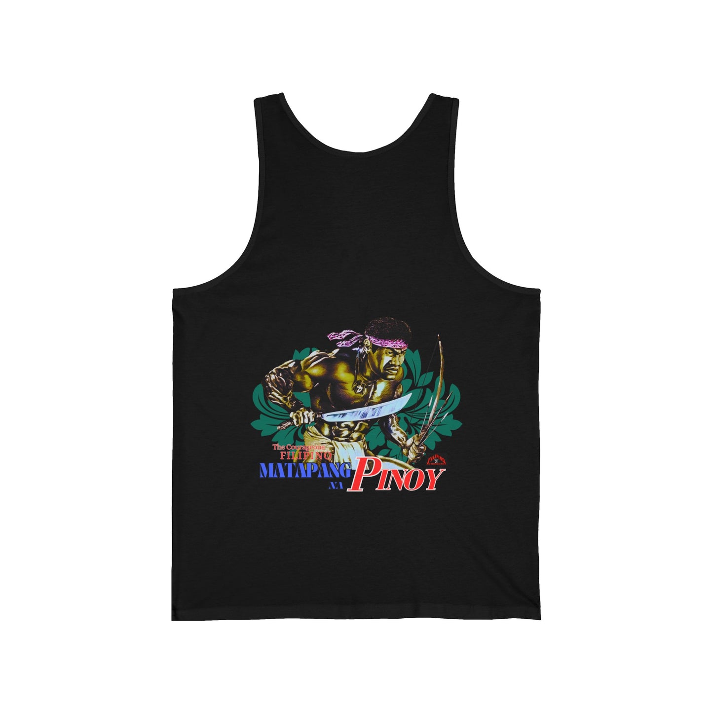 Filipino Strength Matapang Na Pinoy The Courageous Filipino Vintage Design 90s New Print Unisex Jersey Tank