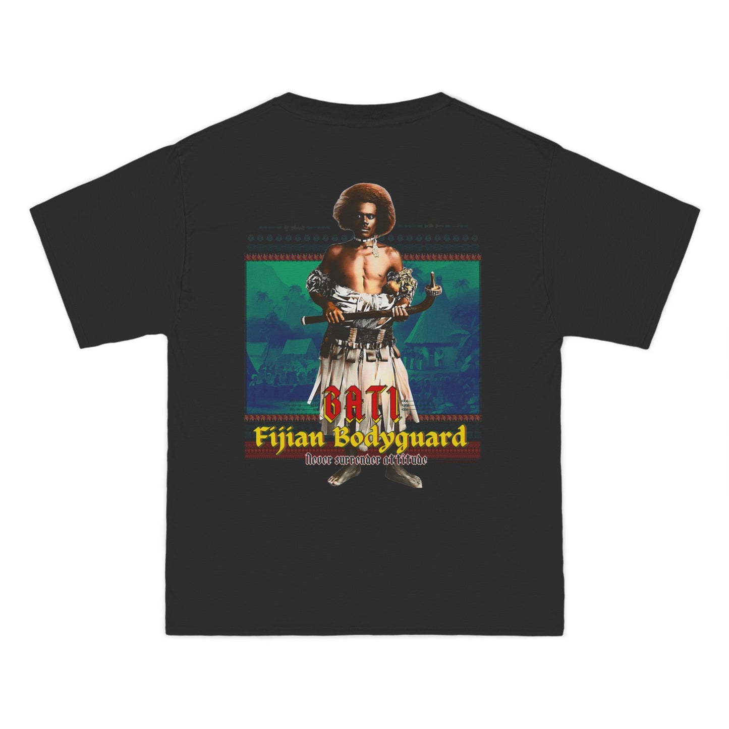 Local Strength Bati Fijian Bodyguard Never Surrender Attitude Tabu Soro Beefy-T®  Short-Sleeve T-Shirt