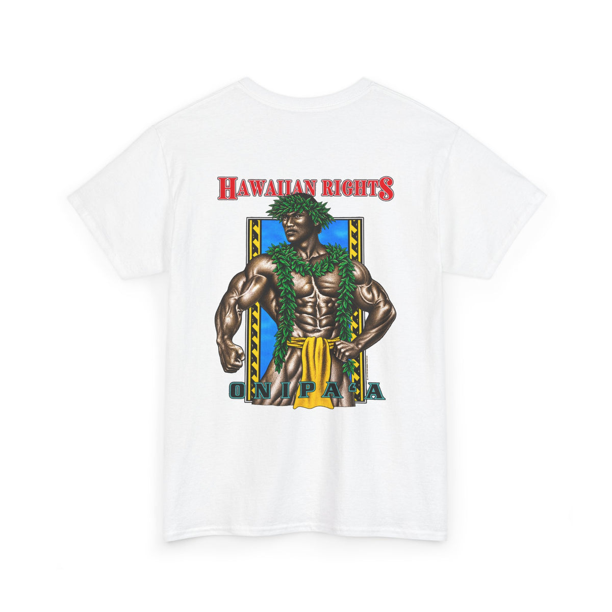 Hawaiian Strength Onipa’a Hawaiian Rights T-shirt Unisex Heavy Cotton Tee