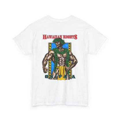 Hawaiian Strength Onipa’a Hawaiian Rights T-shirt Unisex Heavy Cotton Tee