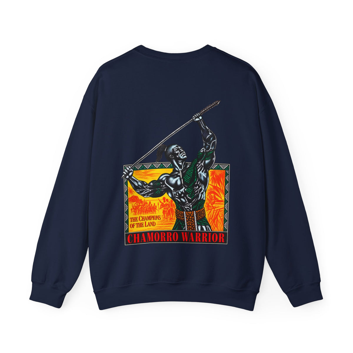 Chamorro Warrior Guam The Champions Of The Land Unisex Heavy Blend™ Crewneck Sweatshirt