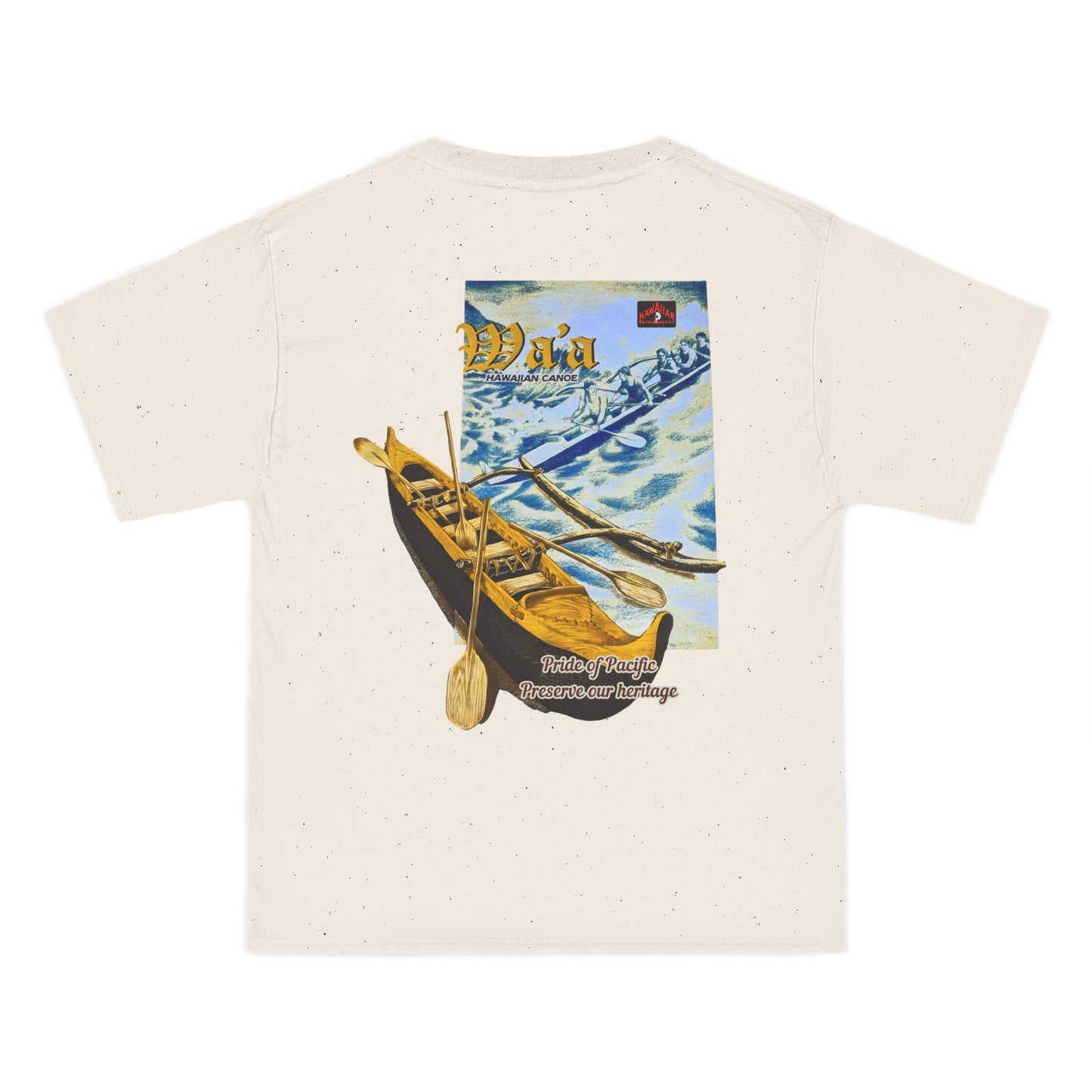 Hawaiian Strength Hawaiian Canoe Wa'a Pride of Pacific Preserve our Heritage Vintage Design 90s New Print Beefy-T®  Short-Sleeve T-Shirt