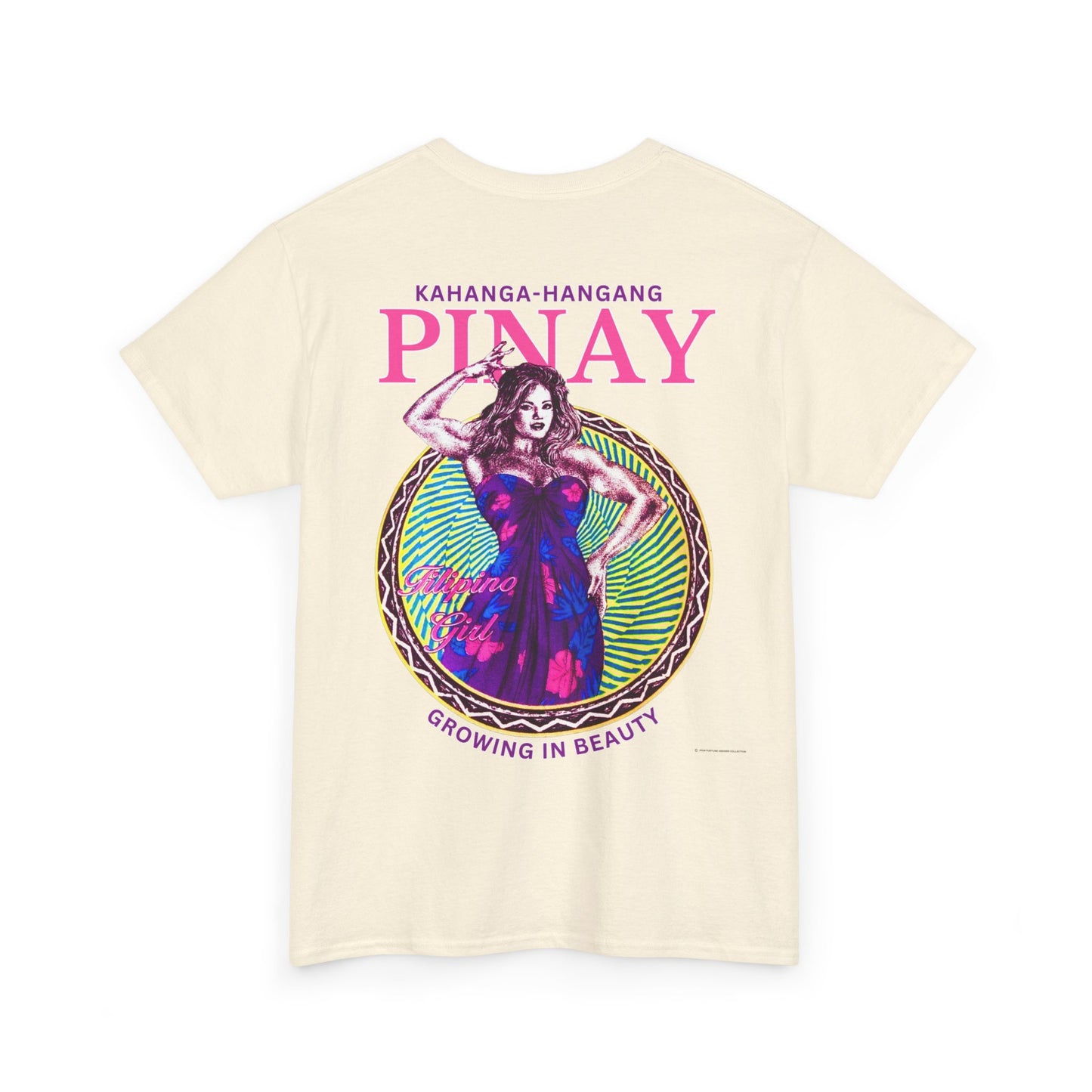 Filipino Strength Pinay Growing in Beauty Filipino Girl Kahanga Hangang Vintage Design 90s New Print T-shirt Unisex Heavy Cotton Tee