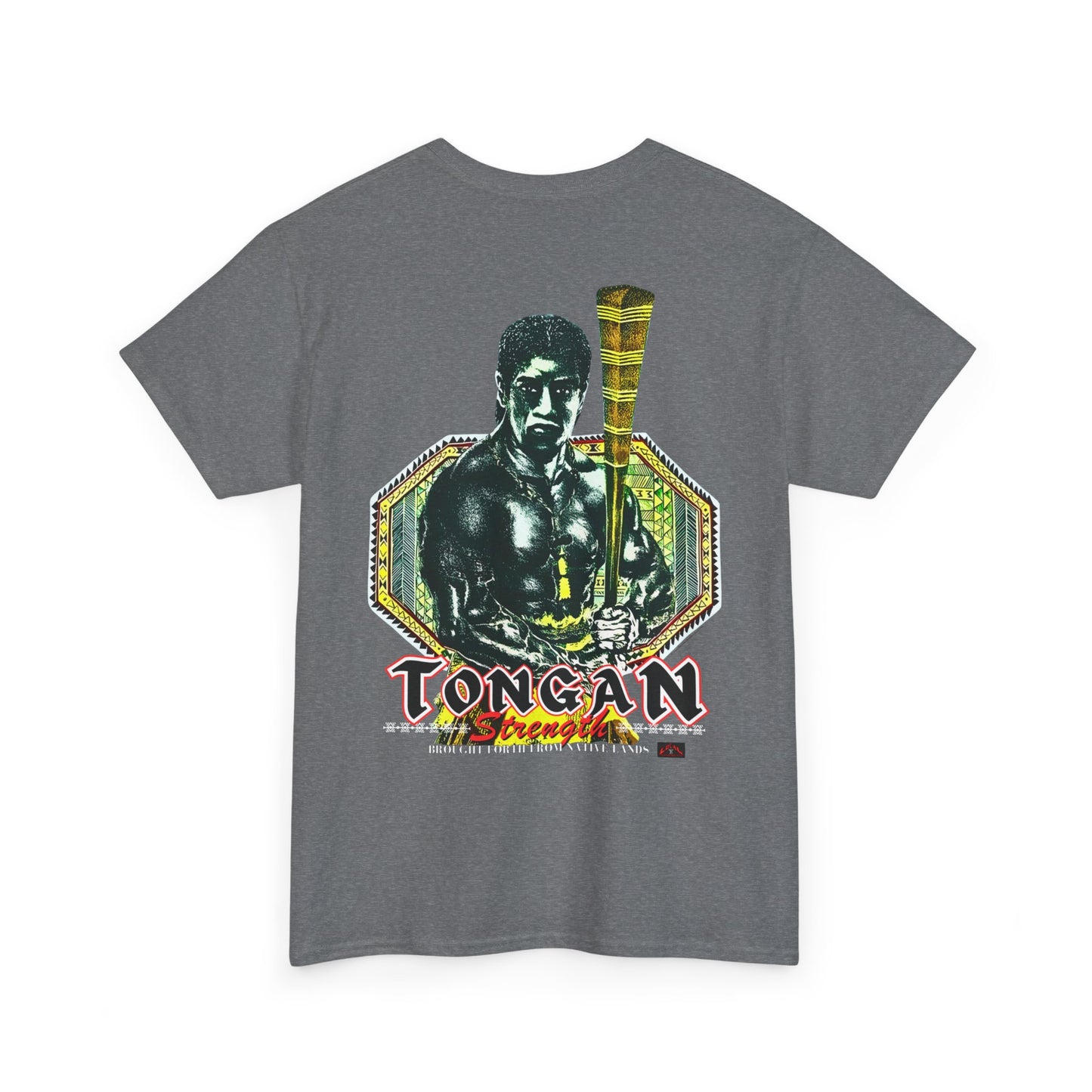 Local Strength Tongan Strength Brought Forth From Native Lands Vintage Design 90s New Print Unisex Heavy Cotton Tee