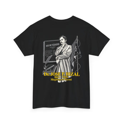 Filipino Strength Dr Jose Rizal Magiting na Bayani Unisex Heavy Cotton Tee