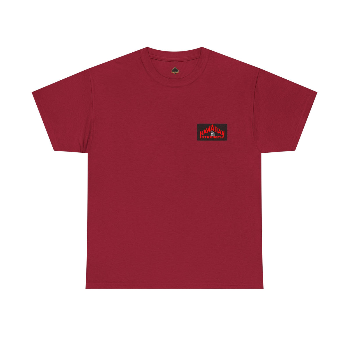 Hawaiian Strength Hawaiian Legacy Strength and Dominance Unisex Heavy Cotton Tee