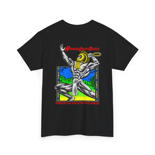 Hawaiian Strength Hawaiian Land Is Sacred T-shirt Unisex Heavy Cotton Tee