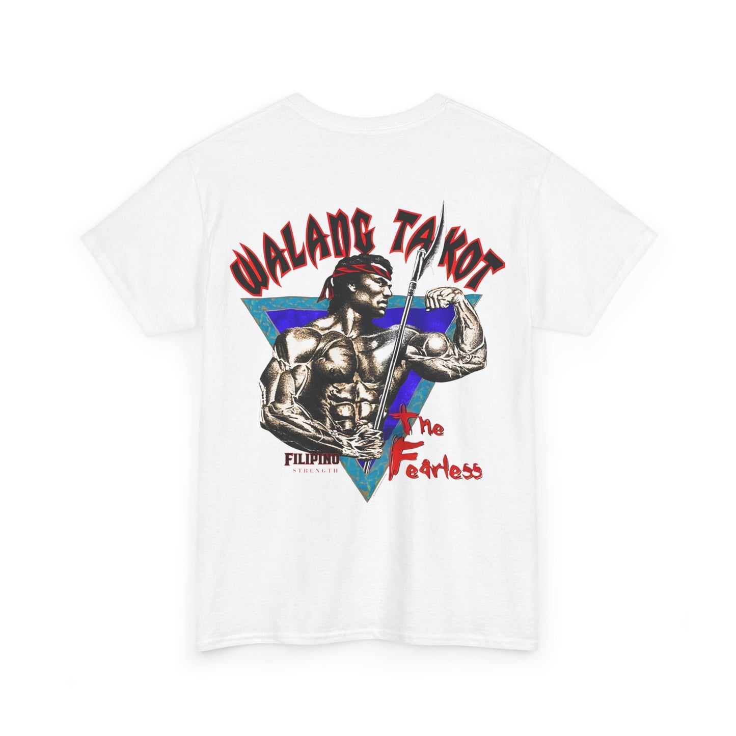 Filipino Strength Walang Takot The Fearless Vintage Design 90s New Print T-shirt Unisex Heavy Cotton Tee