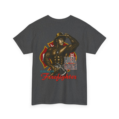 Hawaiian Strength Hawaiian Firefighter Local Strength Vintage 90s Design New Print Unisex Heavy Cotton Tee