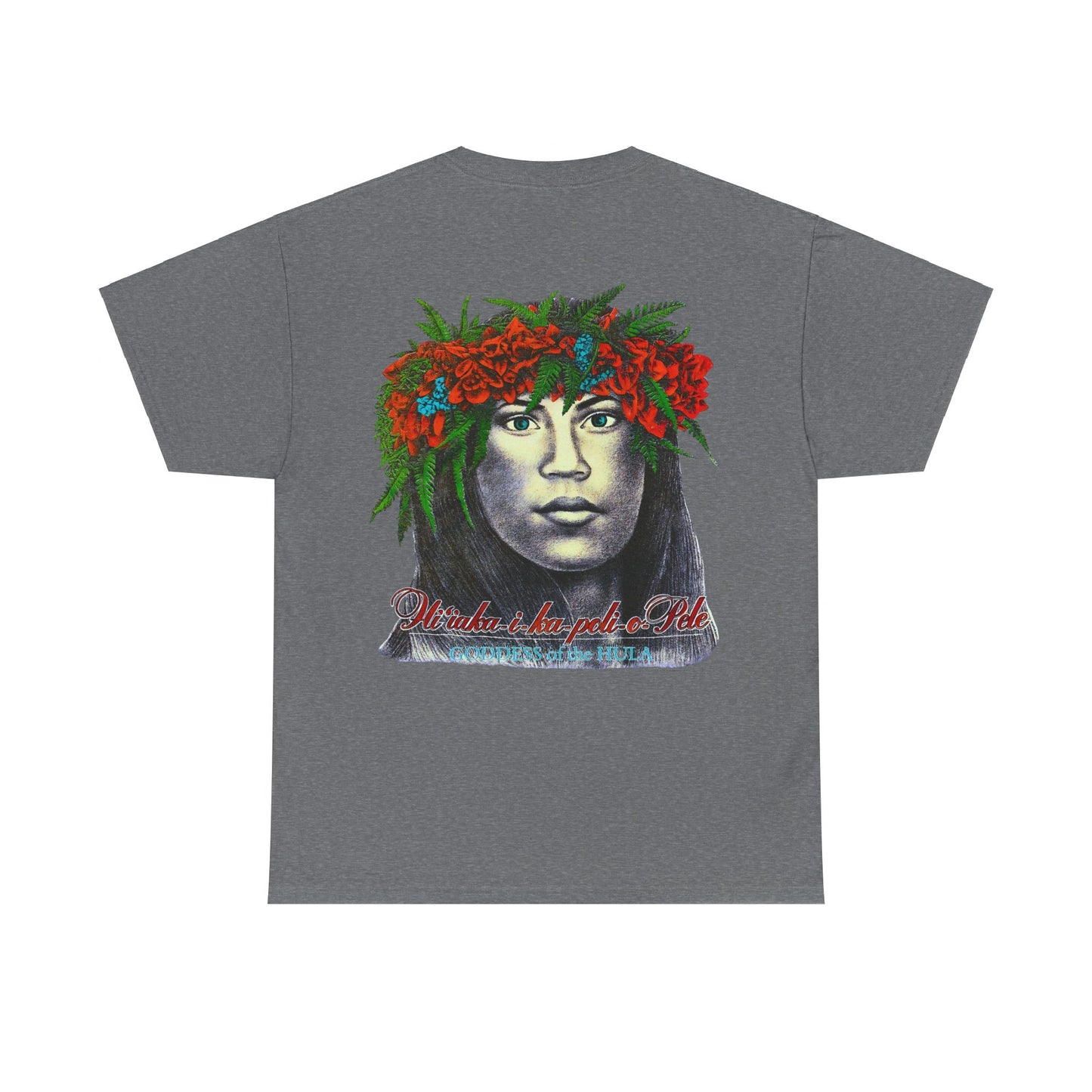 Hawaiian Strength Goddess of the Hula Hi'iaka-i-ka-poli-o-Pele Vintage Design 90s New Print T-shirt Unisex Heavy Cotton Tee