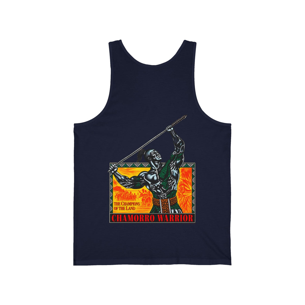 Chamorro Warrior Guam The Champions Of The Land Unisex Jersey Tank