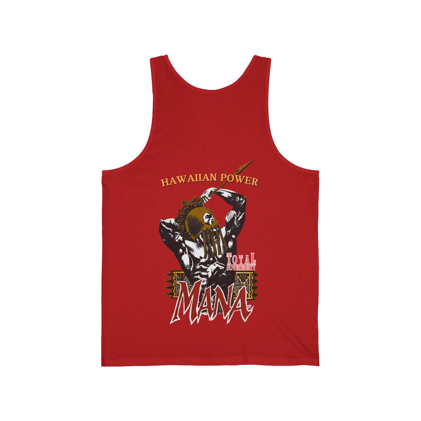 Hawaiian Strength Hawaiian Power Mana Total Sovereignty Vintage Design 90s New Print Unisex Jersey Tank