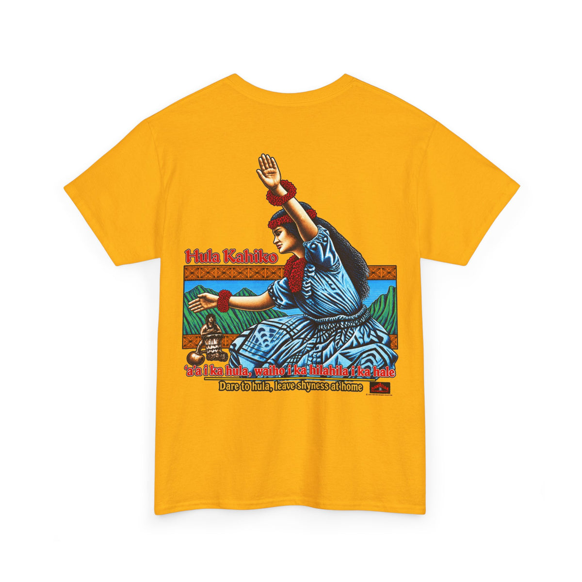 Hawaiian Strength Hula Kahiko Dare to Hula T-shirt Unisex Heavy Cotton Tee
