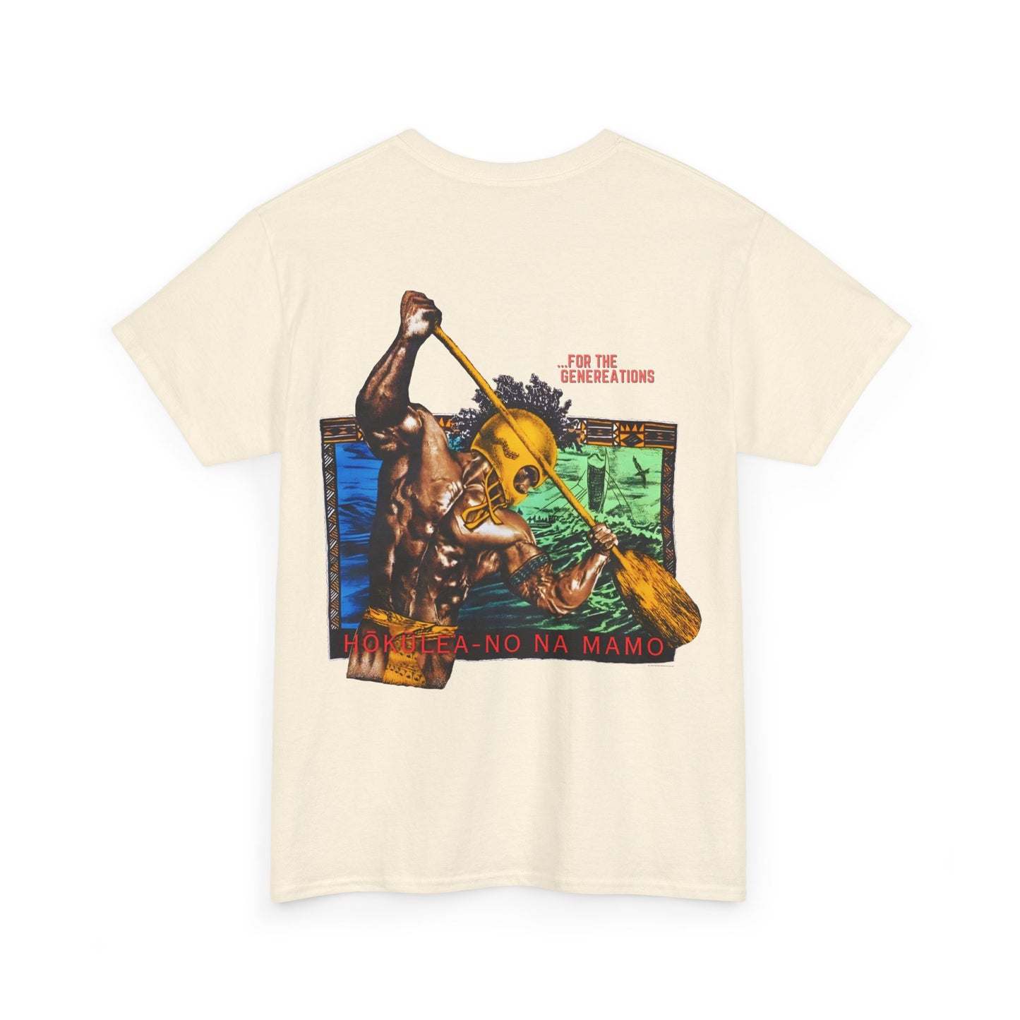 Hawaiian Strength For The Generations Hokulea-no Na Mamo Vintage Design 90s New Print T-shirt Unisex Heavy Cotton Tee