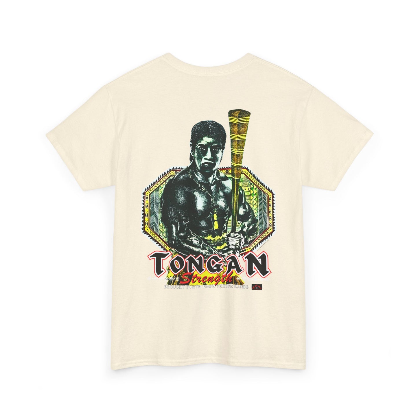 Local Strength Tongan Strength Brought Forth From Native Lands Vintage Design 90s New Print Unisex Heavy Cotton Tee