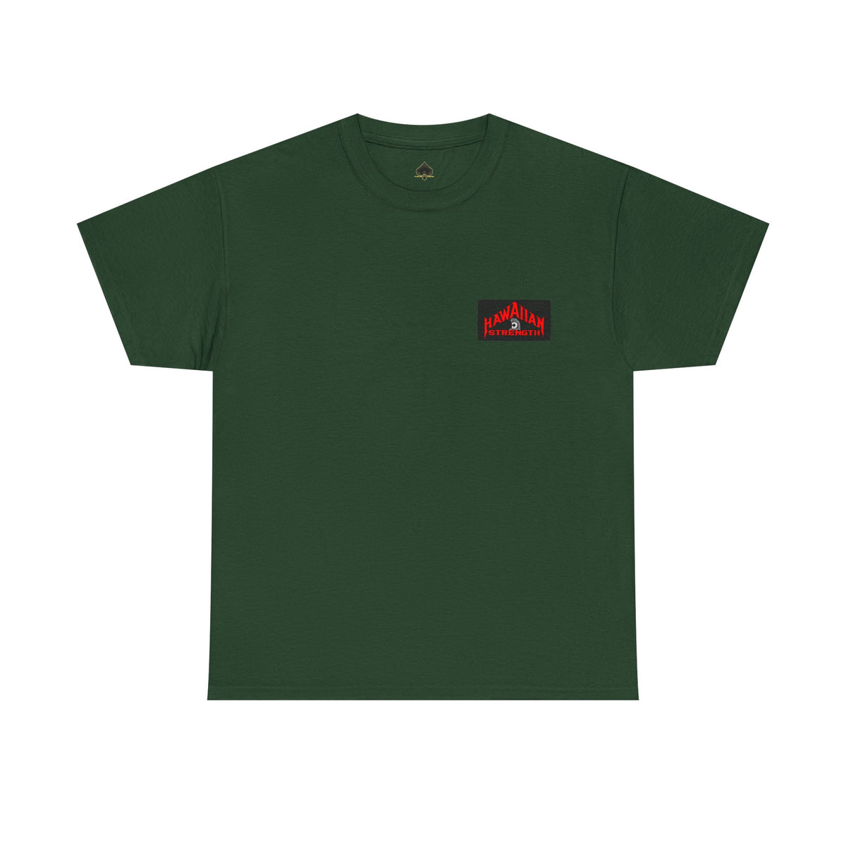 Hawaiian Strength Hawaiian Legacy Strength and Dominance Unisex Heavy Cotton Tee