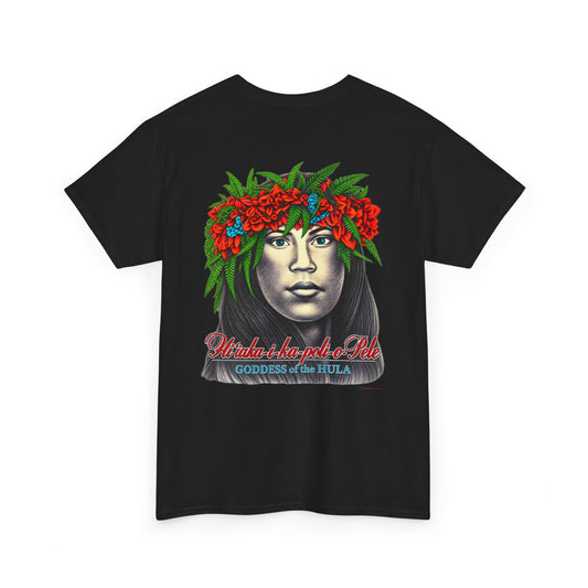 Hawaiian Strength Goddess of the Hula T-shirt Unisex Heavy Cotton Tee