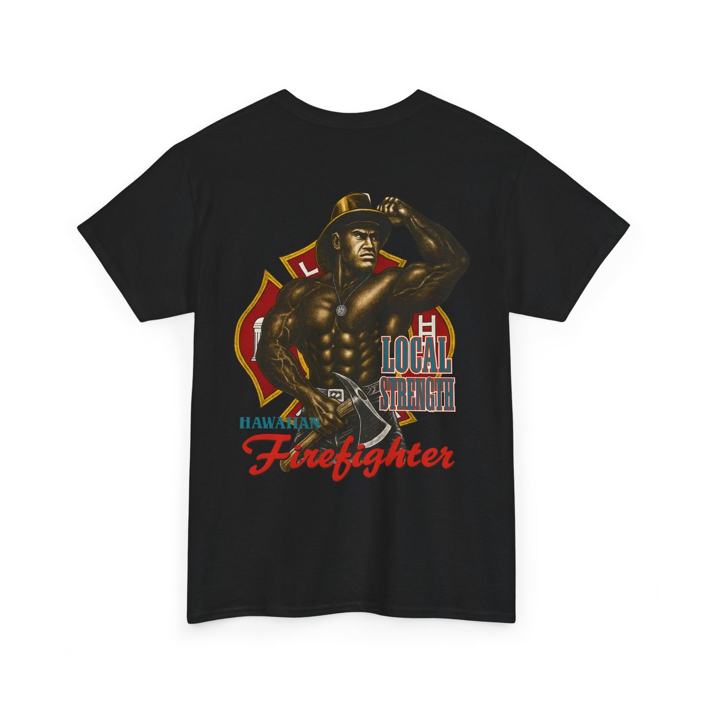 Hawaiian Strength Hawaiian Firefighter Local Strength Vintage 90s Design New Print Unisex Heavy Cotton Tee