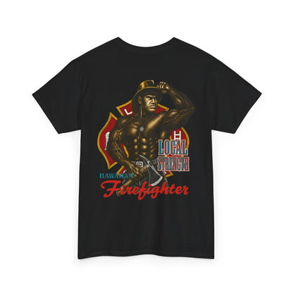 Hawaiian Strength Hawaiian Firefighter Local Strength Vintage 90s Design New Print Unisex Heavy Cotton Tee