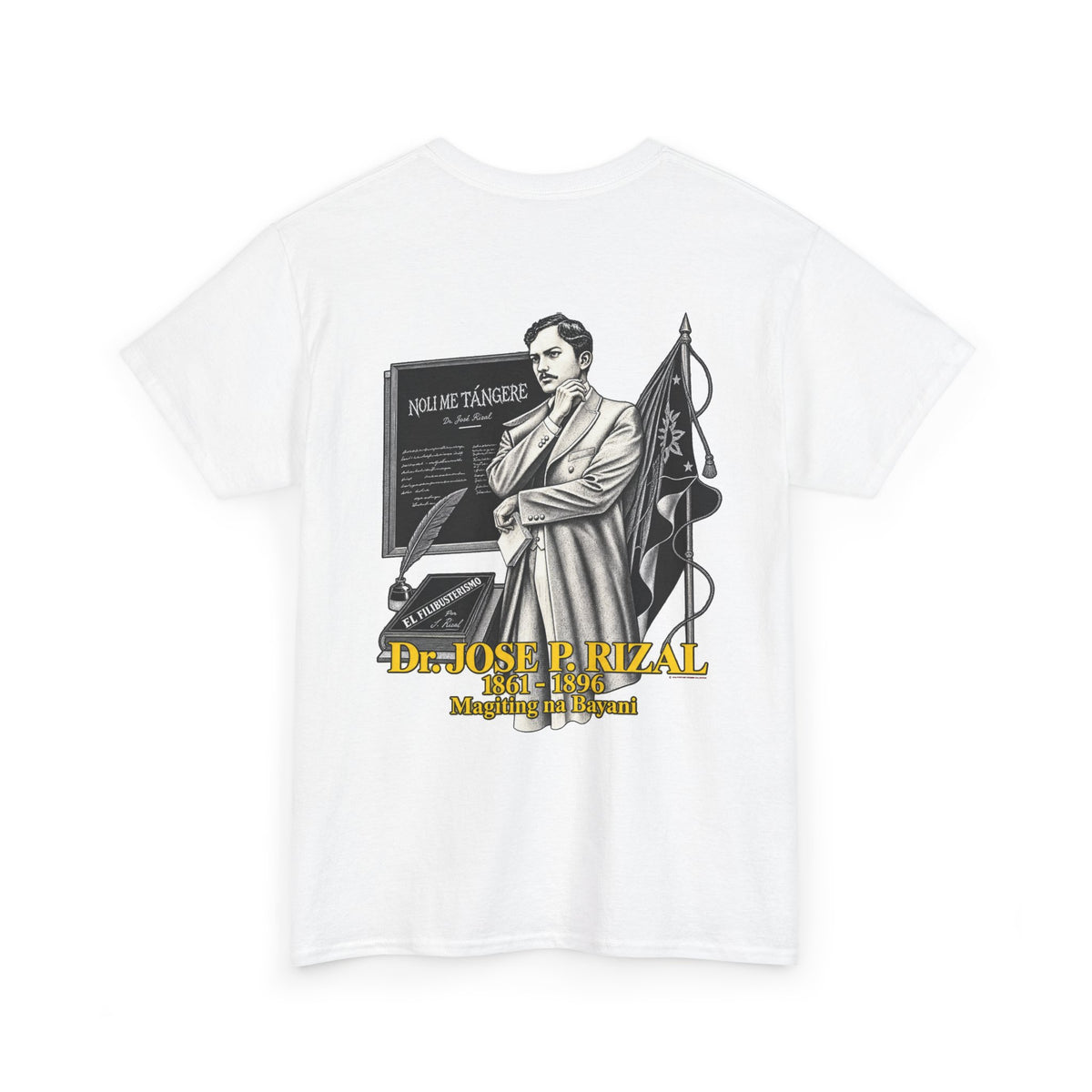 Filipino Strength Dr Jose Rizal Magiting na Bayani Unisex Heavy Cotton Tee