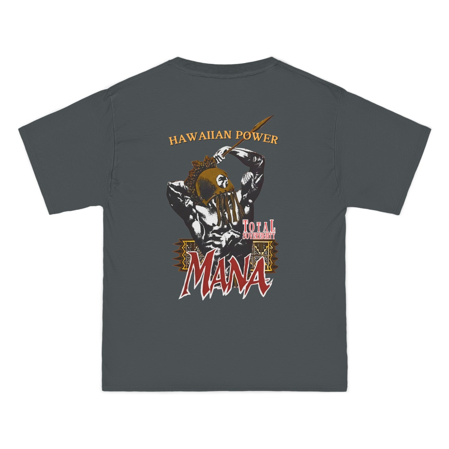 Hawaiian Strength Hawaiian Power Mana Total Sovereignty Vintage Design 90s New Print Beefy-T®  Short-Sleeve T-Shirt